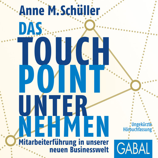 Das Touchpoint-Unternehmen, Anne M. Schüller