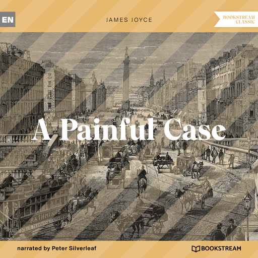 A Painful Case (Unabridged), James Joyce