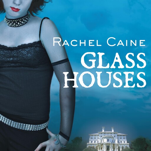 Glass Houses, Rachel Caine