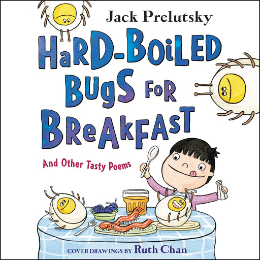 Hard-Boiled Bugs for Breakfast, Jack Prelutsky