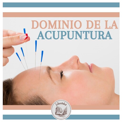 Dominio De La Acupuntura, LIBROTEKA