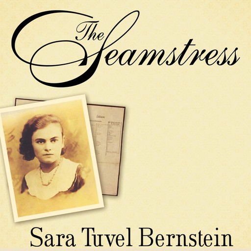 The Seamstress, Sara Tuvel Bernstein, Marlene Bernstein Samuels, Louise Loots Thornton