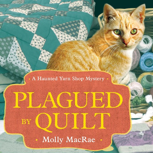 Plagued by Quilt, Molly MacRae