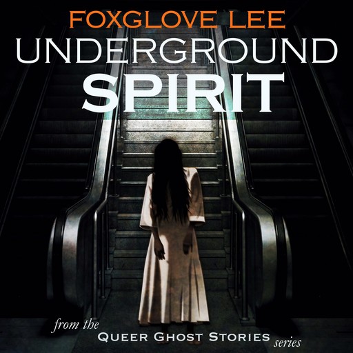 Underground Spirit, Foxglove Lee