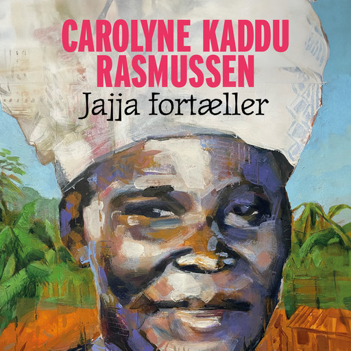 Jajja fortæller, Carolyne Kaddu Rasmussen
