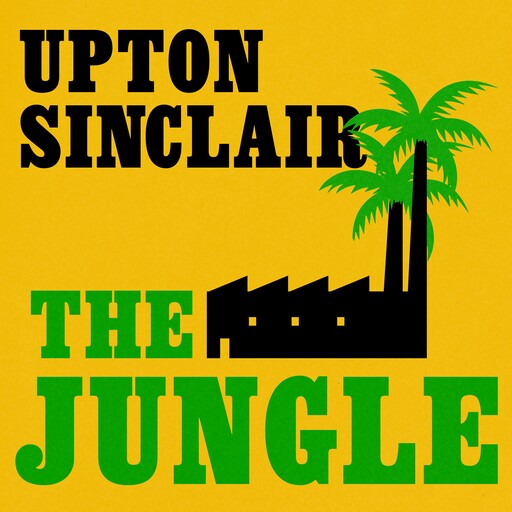 The Jungle, Upton Sinclair