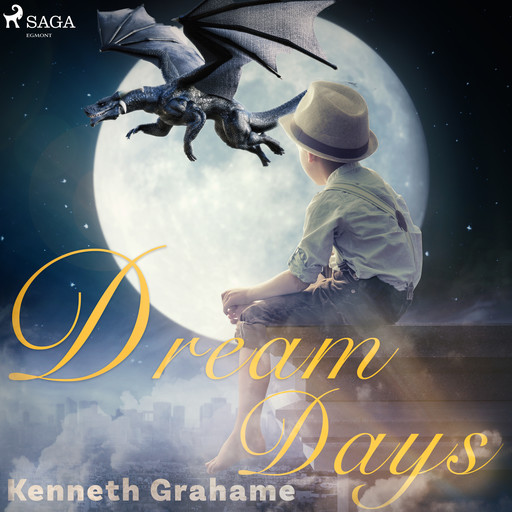 Dream Days, Kenneth Grahame