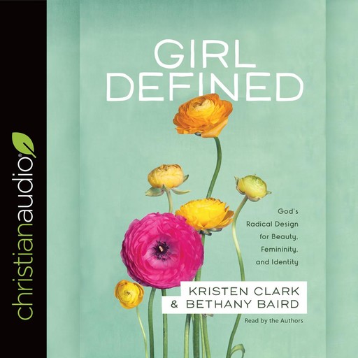 Girl Defined, Kristen Clark, Bethany Baird