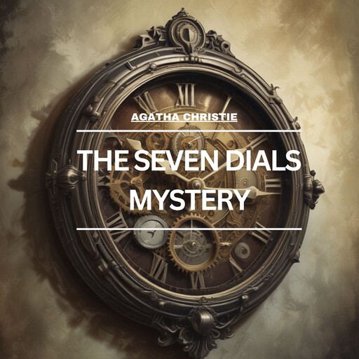The Seven Dials Mystery, Agatha Christie