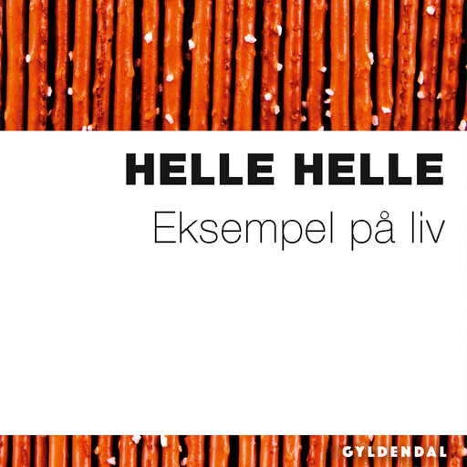 Eksempel på liv, Helle Helle