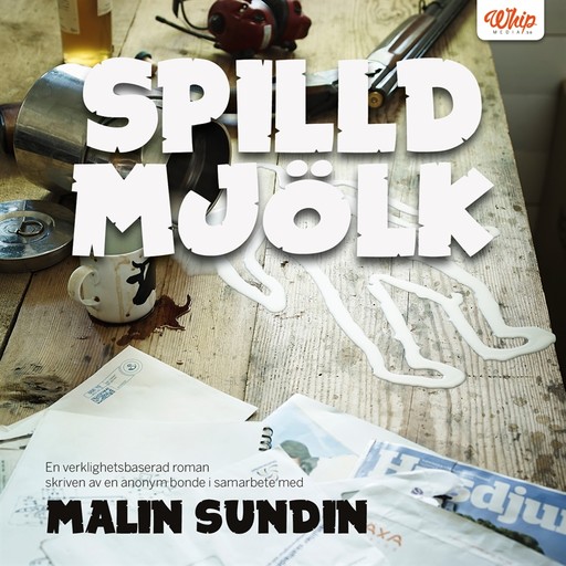 Spilld mjölk, Malin Sundin