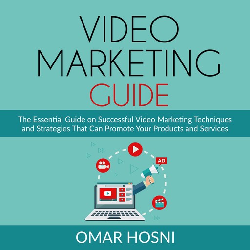 Video Marketing Guide, Omar Hosni