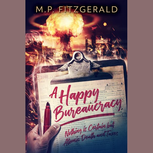 A Happy Bureaucracy, M.P. Fitzgerald