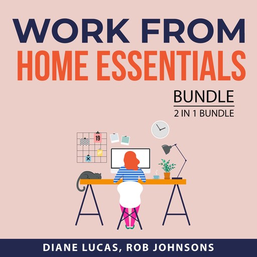 Work From Home Essentials Bundle, 2 in 1 Bundle, Diane Lucas, Rob Johnsons