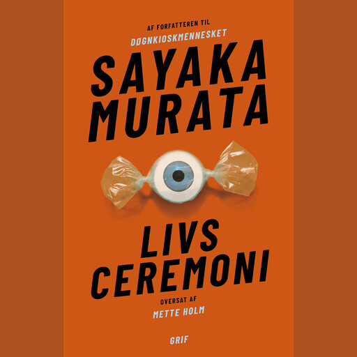 Livsceremoni, Sayaka Murata