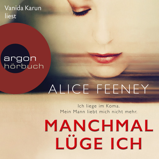 Manchmal lüge ich (Gekürzte Lesung), Alice Feeney