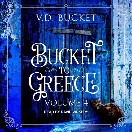 Bucket to Greece, V.D. Bucket