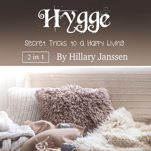 Hygge, Hillary Janssen