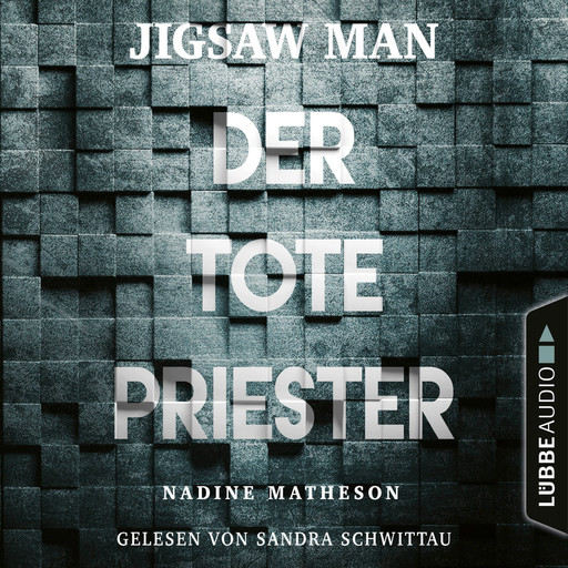 Jigsaw Man - Der tote Priester (Ungekürzt), Nadine Matheson