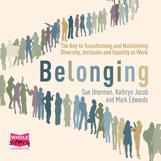 Belonging, Mark Edwards, Sue Unerman, Kathryn Jacob