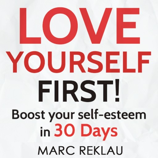 Love Yourself First!, Marc Reklau