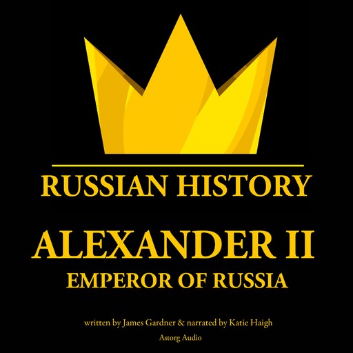Alexander II, Emperor of Russia, James Gardner