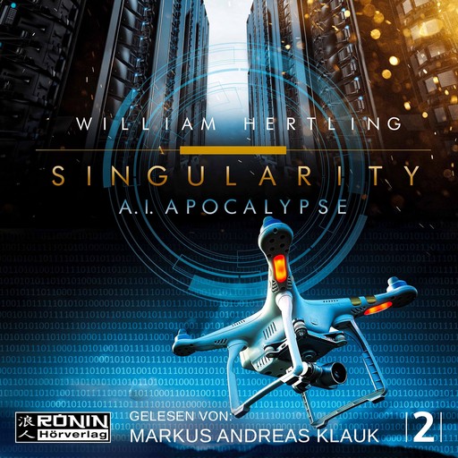 AI Apocalypse - Singularity 2 (Ungekürzt), William Hertling