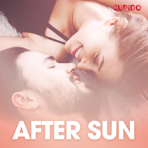 After sun – erotisk novell, Cupido