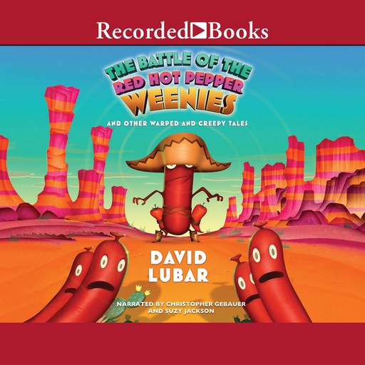 The Battle of the Red Hot Pepper Weenies, David Lubar