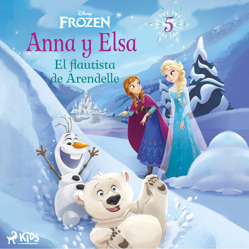 Frozen - Anna y Elsa 5 - El flautista de Arendelle, Disney