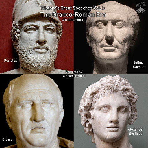 The Graeco-Roman Era, Julius Caesar, Cicero, Alexander the Great, Pericles