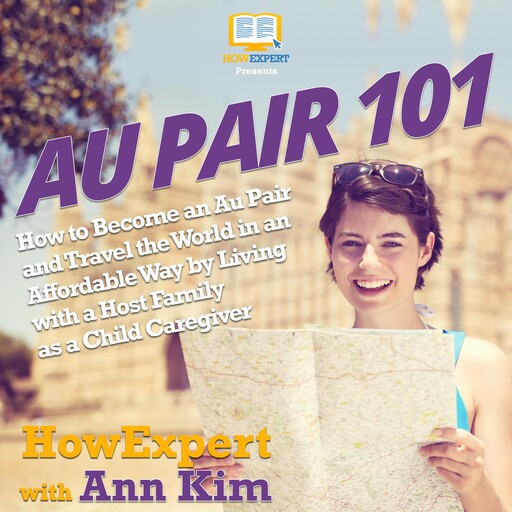 Au Pair 101, HowExpert, Ann Kim
