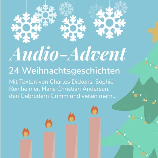 Audio-Advent, Charles Dickens, Hans Christian Andersen, Theodor Fontane, Gebrüder Grimm, Sophie Reinheimer