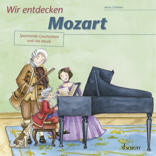 Wir entdecken Mozart, Anna Schieren