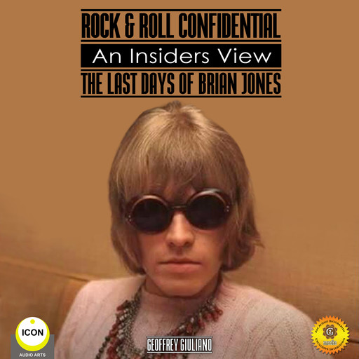 Rock & Roll Confidential - An Insider's View - The Last Days of Brian Jones, Geoffrey Giuliano