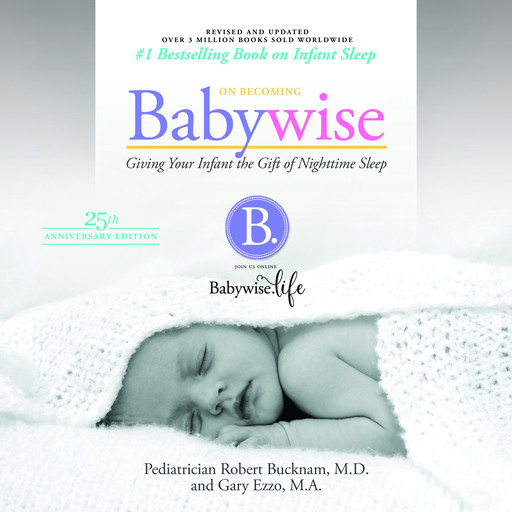 On Becoming Babywise (Updated and Expanded), Robert Bucknam