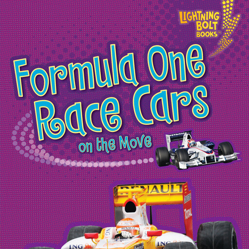Formula One Race Cars on the Move, Janet Piehl
