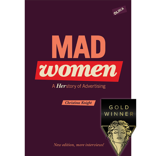 Mad Women - a Herstory of Advertising, Christina Knight