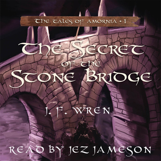 The secret of the stone bridge, J.F. Wren