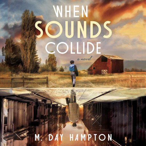 When Sounds Collide, M. Day Hampton