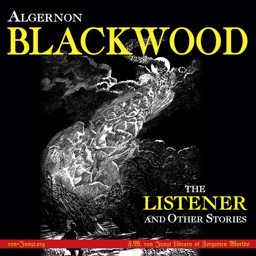 The Listener and Other Stories, Algernon Blackwood