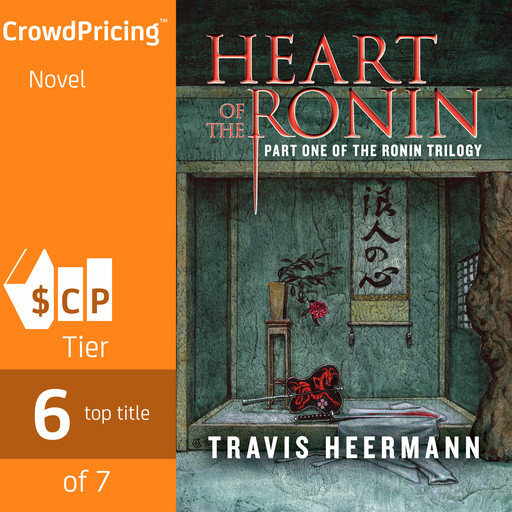 Heart of the Ronin; Part 1 of The Ronin Trilogy, Travis Heermann