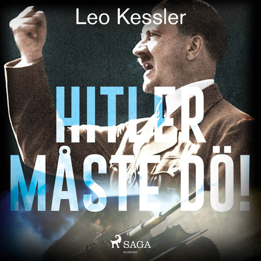 Hitler måste dö!, Leo Kessler