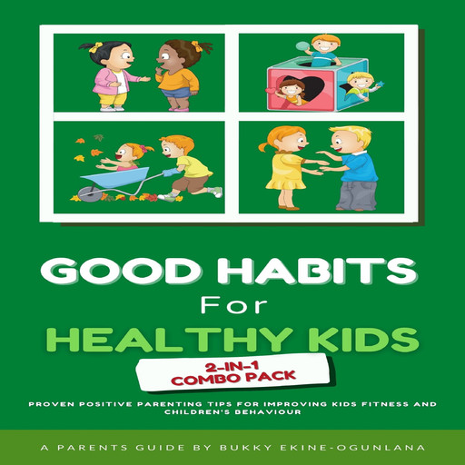 Good Habits for Healthy Kids 2-in-1 Combo Pack, Bukky Ekine-Ogunlana