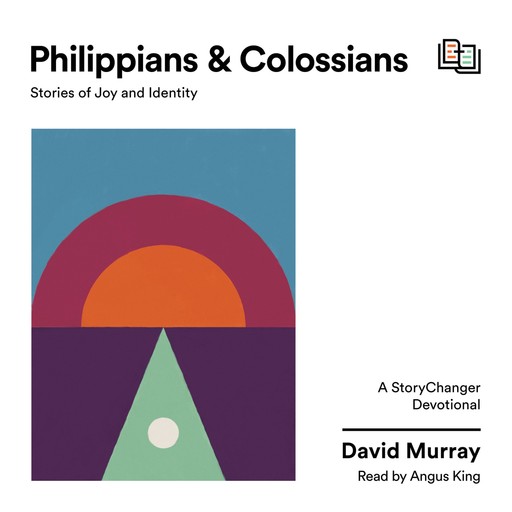 Philippians and Colossians, David Murray