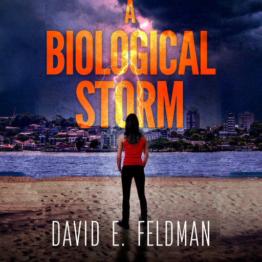 A Biological Storm: A Dora Ellison Mystery, Book 4, David Feldman