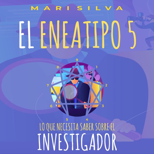 El Eneatipo 5: Lo que necesita saber sobre el investigador, Mari Silva