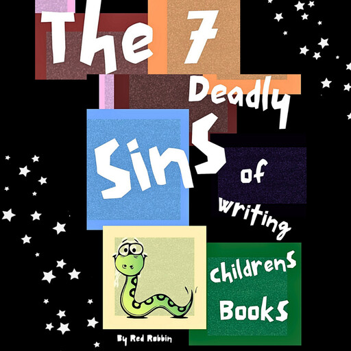 The 7 Deadly Sins of Writing Children's Books, Red Robbin