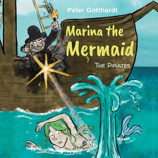 Marina the Mermaid #3: The Pirates, Peter Gotthardt