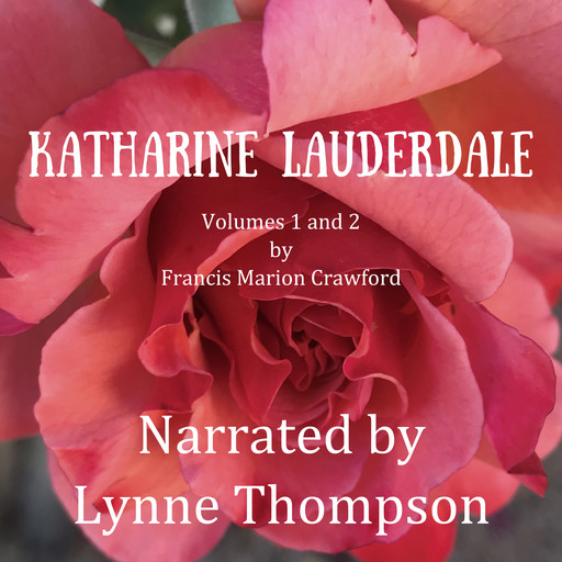 Katharine Lauderdale: Volumes 1 and 2, Francis M. Crawford